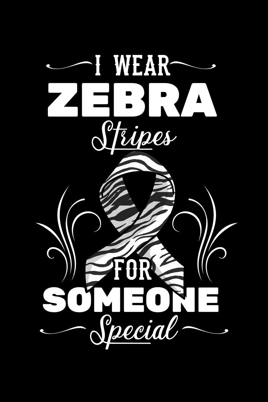 I Wear Zebra Stripes for Someone Special: Carcinoid Cancer Notebook to Write in, 6x9, Lined, 120 Pages Journal Medicine