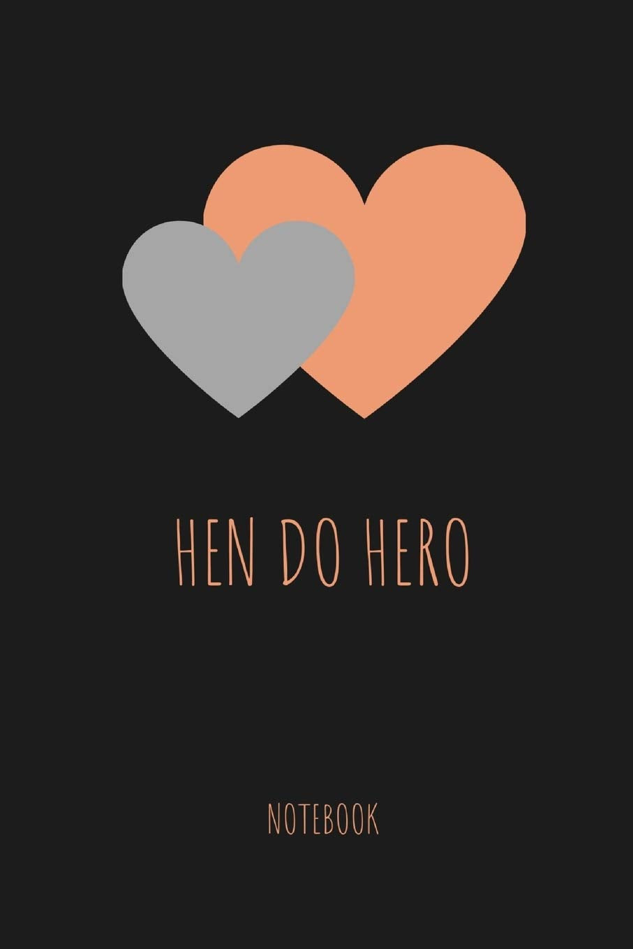Hen Do Hero Notebook: Grey, peach and black wedding lined paperback jotter Partnership & Love