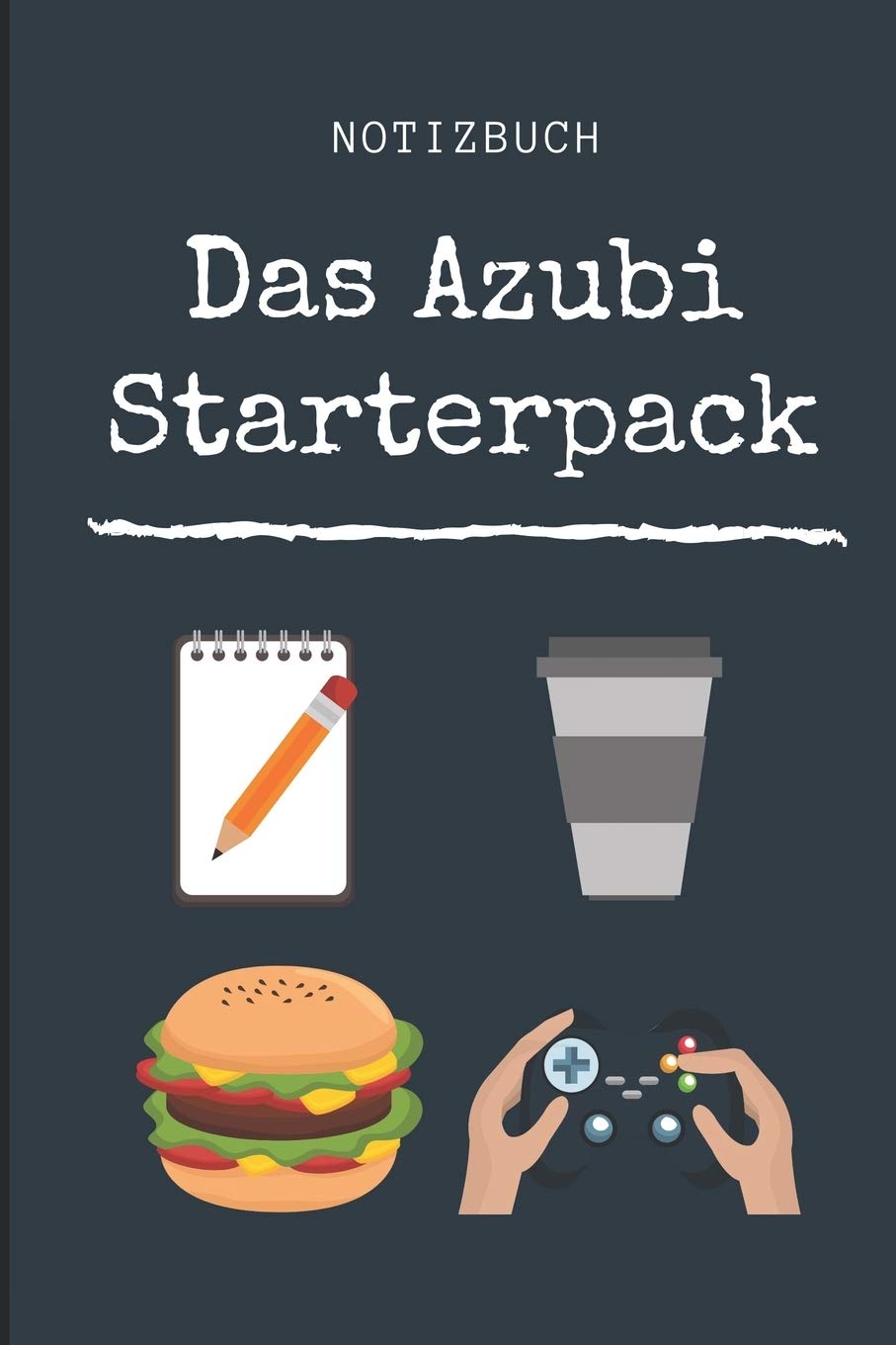 NOTIZBUCH DAS AZUBI STARTERPACK: A5 Notizbuch LINIERT Geschenk zur Ausbildung | für Sohn Tochter Neffe Nichte Freund Freundin | für Auszubildende Azubi Azubine | Lustiger Spruch Novels & Short Stories