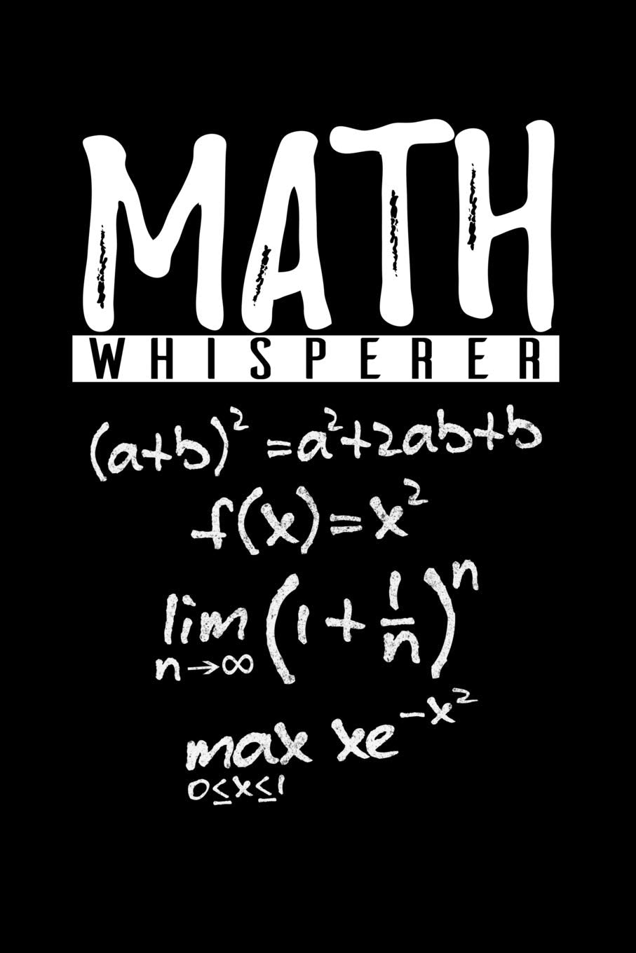 Math Whisperer: Music Journal For Recording Notes Of Songs Or To Use As A Music Notebook For Math Students And Teachers At College (6 x 9; 120 Pages) Study Guides