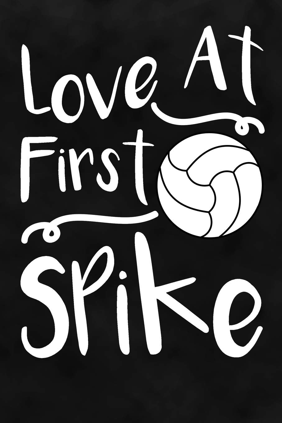 Love At First Spike: Volleyball Dot Grid Notebook for Player Girls/Attacker/Hitter/Setter/Trainer/Coach Training Journal at Sports, High School, College, University Leisure & Fun