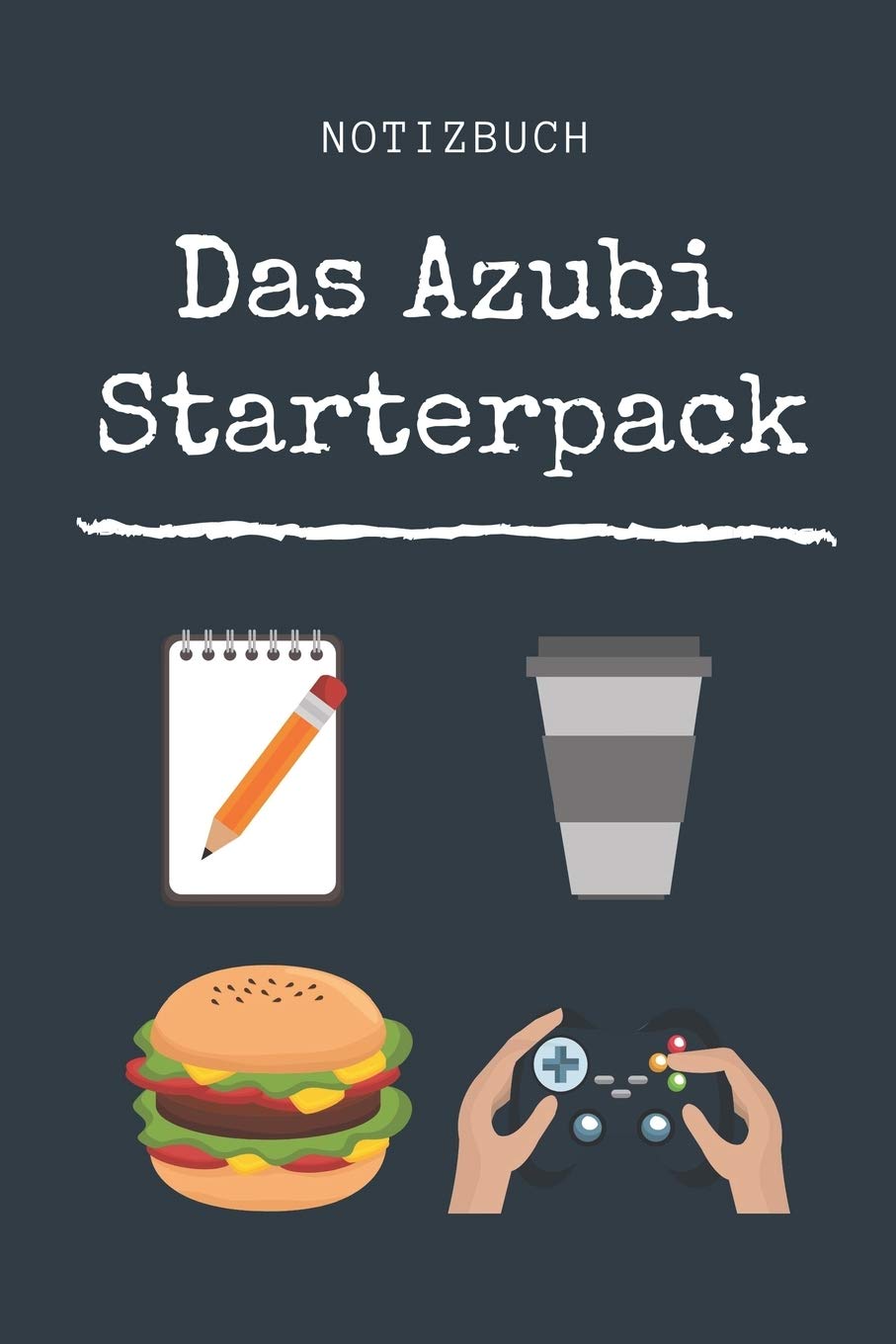 NOTIZBUCH DAS AZUBI STARTERPACK: A5 TAGEBUCH Geschenk zur Ausbildung | für Sohn Tochter Neffe Nichte Freund Freundin | für Auszubildende Azubi Azubine | Lustiger Spruch Novels & Short Stories