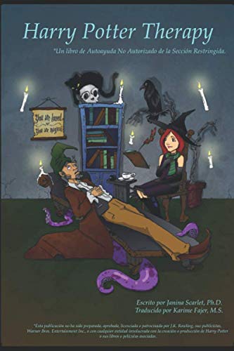 Harry Potter Therapy: Un libro de Autoayuda No Autorizado de la Sección Restringida. Health, Nutrition & Fitness