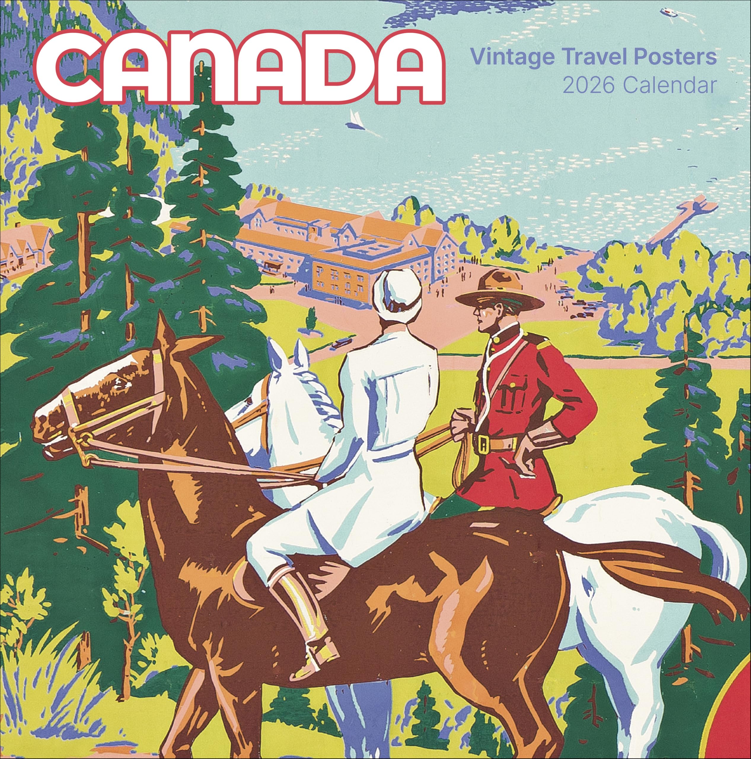 Canada: Vintage Travel Posters 2026 Wall Calendar Film, Art & Culture