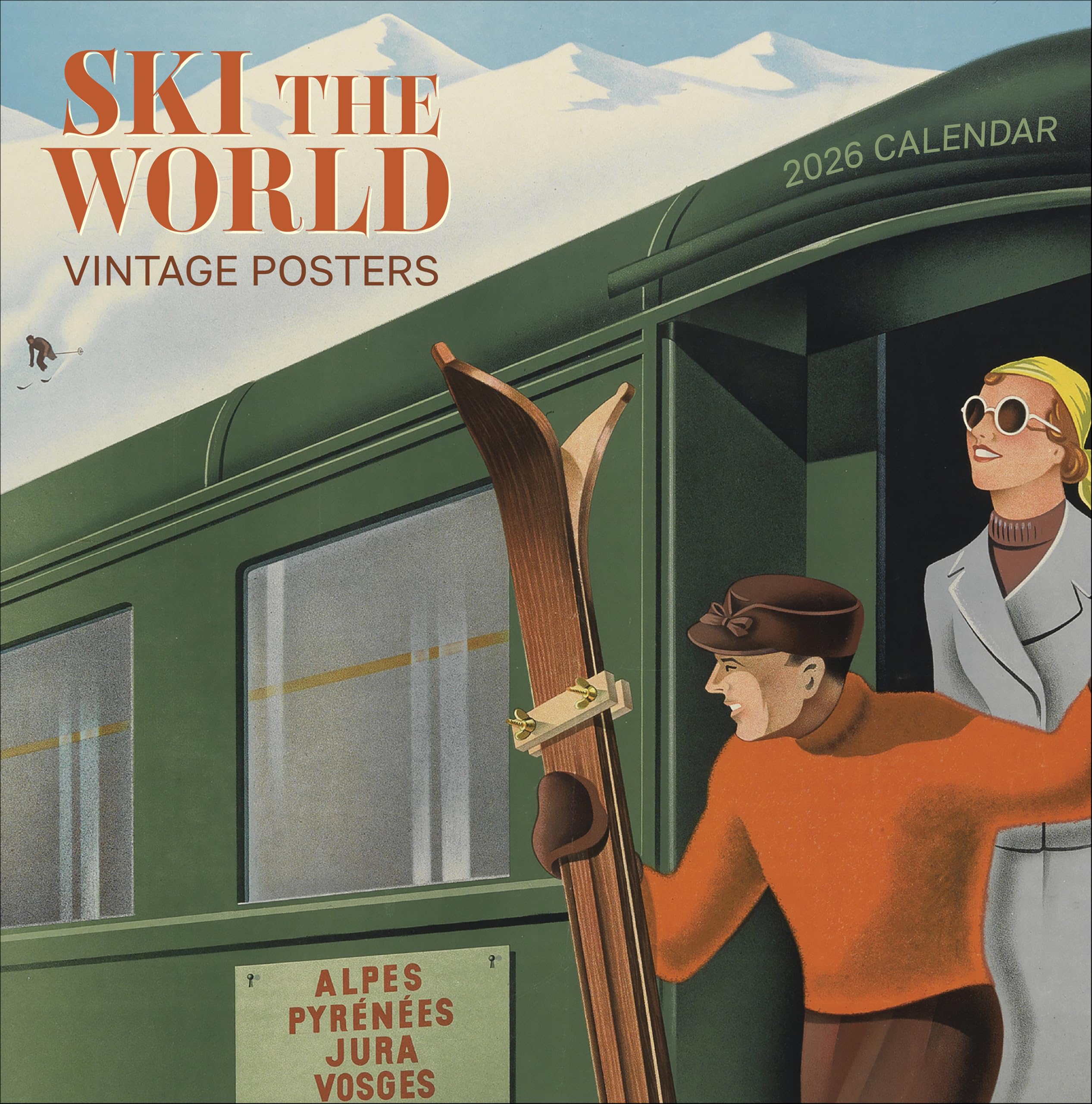 Ski the World: Vintage Posters 2026 Wall Calendar Film, Art & Culture