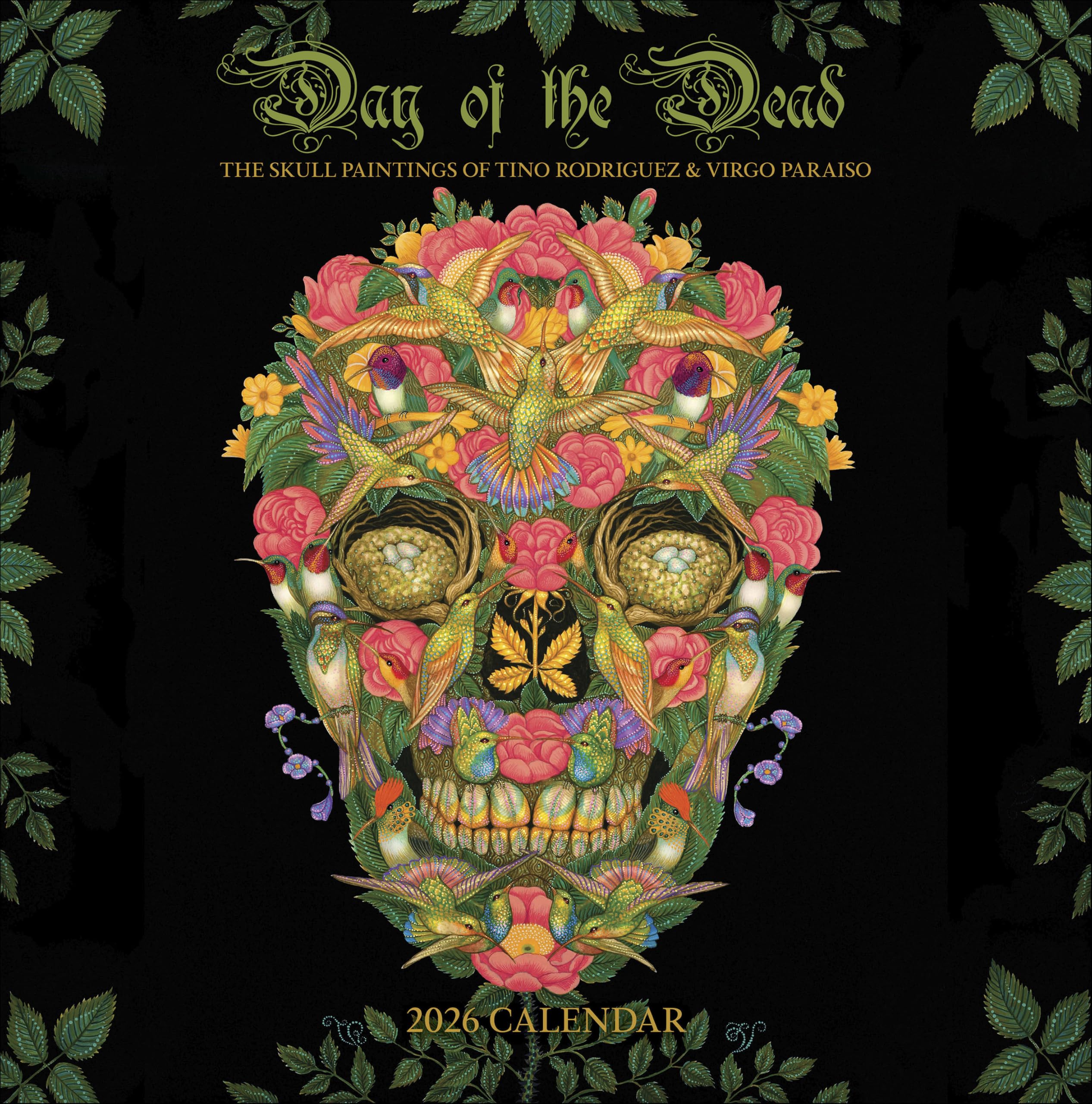 Day of the Dead: The Skull Paintings of Tino Rodriguez and Virgo Paraiso 2026 Wall Calendar Film, Art & Culture