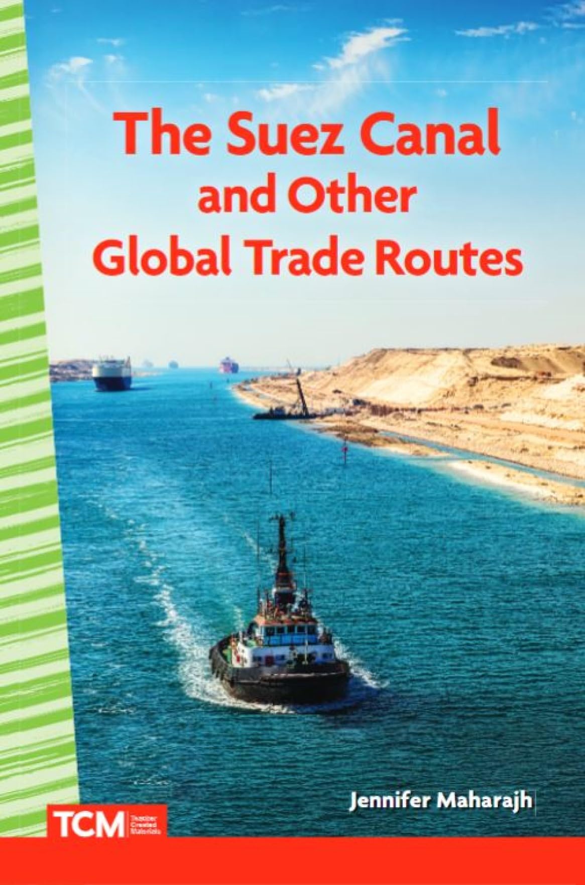 The Suez Canal and Other Global Trade Routes Non-fiction