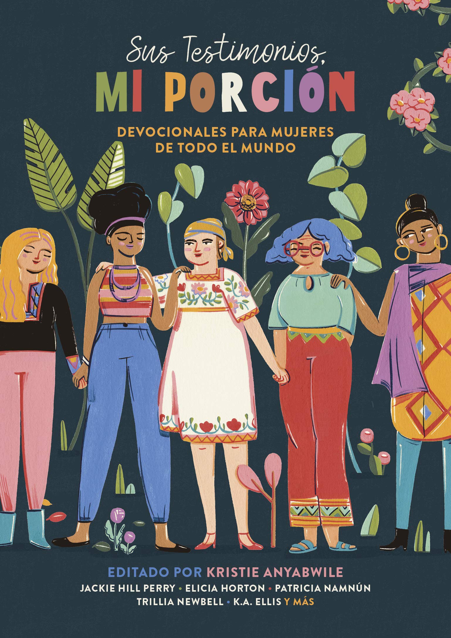 Sus testimonios, mi porción: Devocionales para las mujeres de todo el mundo book