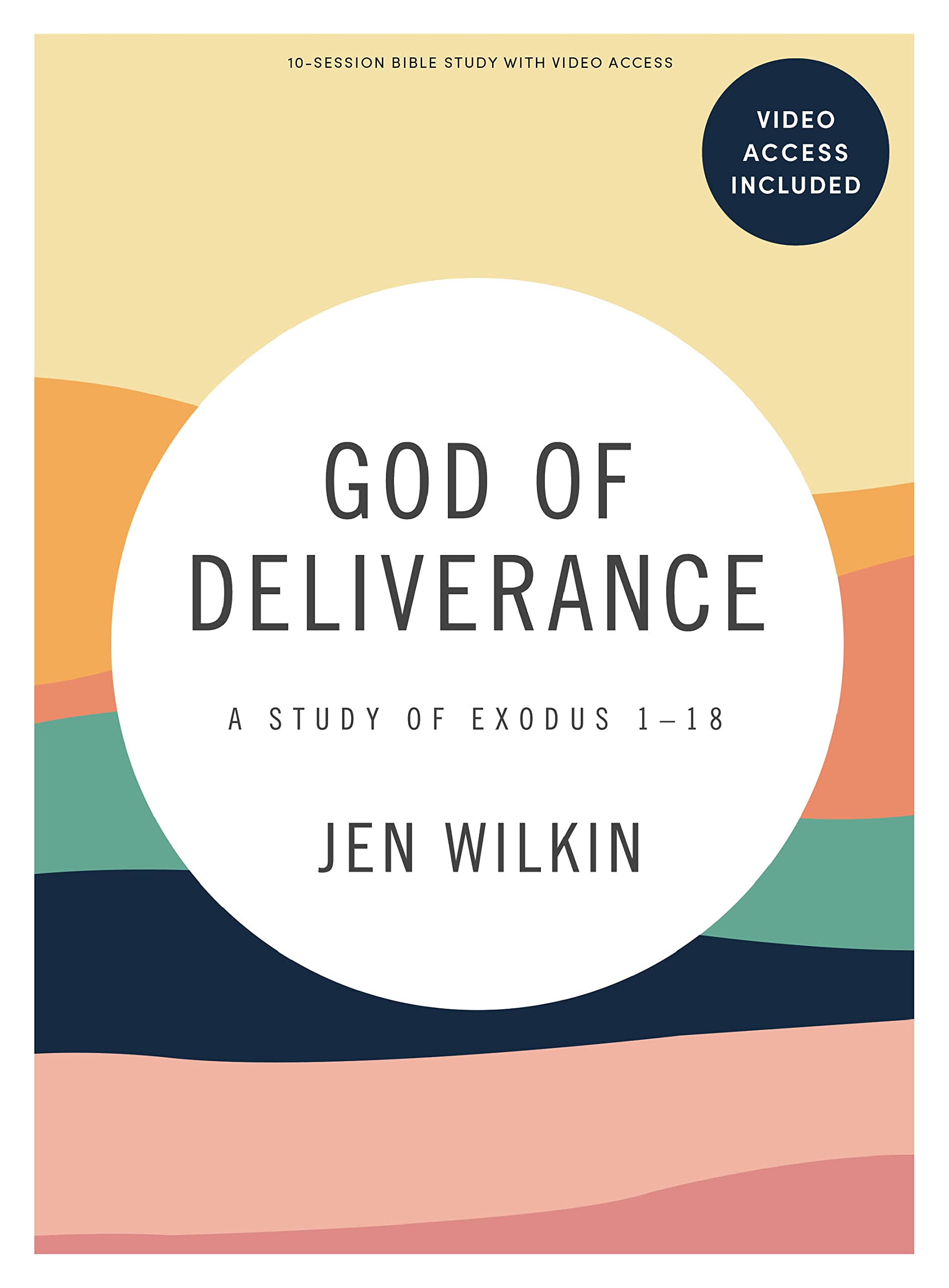 God of Deliverance Bible Study Book with Video Access Books