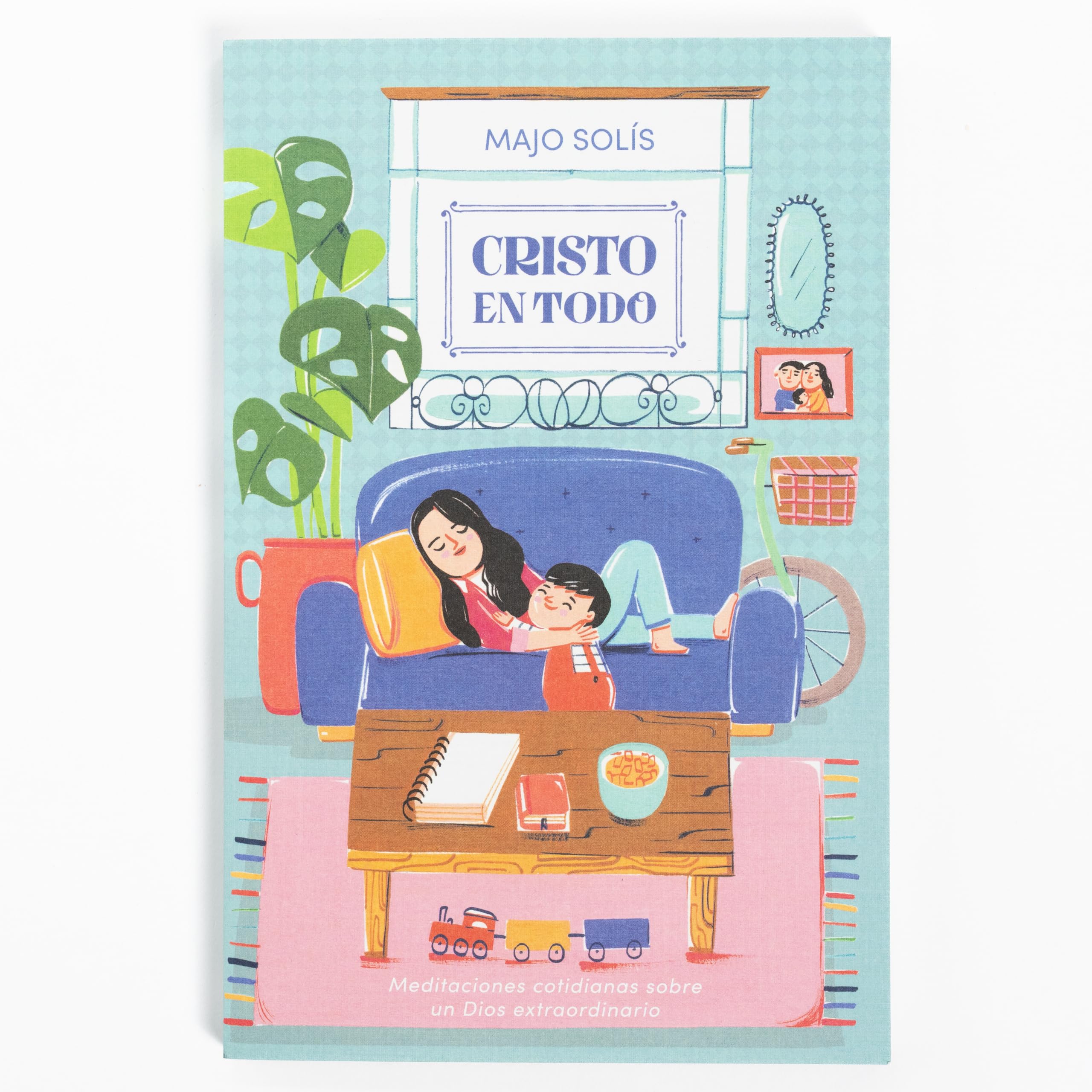 Cristo en todo: Meditaciones cotidianas sobre un Dios extraordinario Books