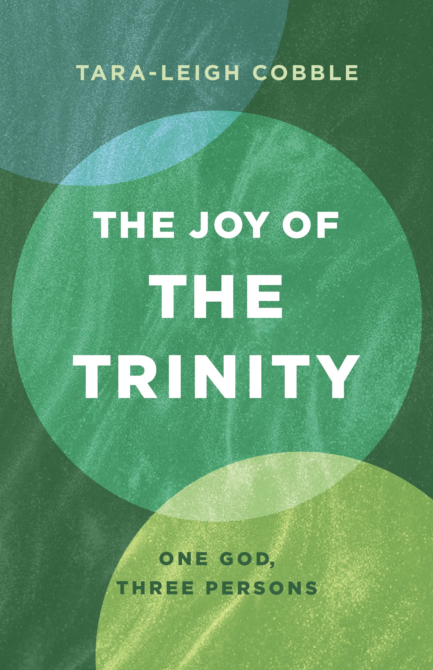 The Joy of the Trinity: One God, Three Persons Books