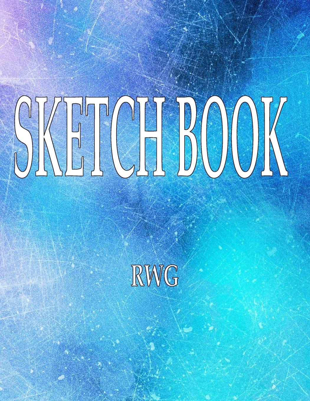 Sketch Book: 8.5" X 11", Blank Artist Sketchbook: 100 pages, Sketching, Drawing and Creative Doodling. Notebook and Sketchbook to D Film, Art & Culture