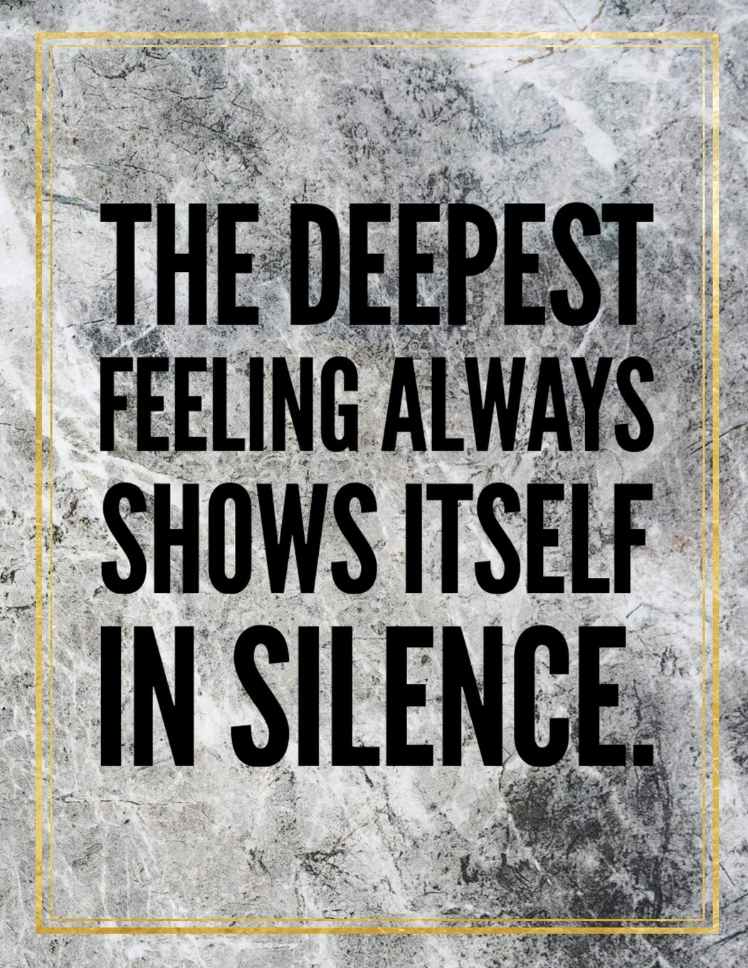 The deepest feeling always shows itself in silence.: Marble Design 100 Pages Large Size 8.5" X 11" Inches Gratitude Journal And Productivity Task Book Hobbies & Crafts