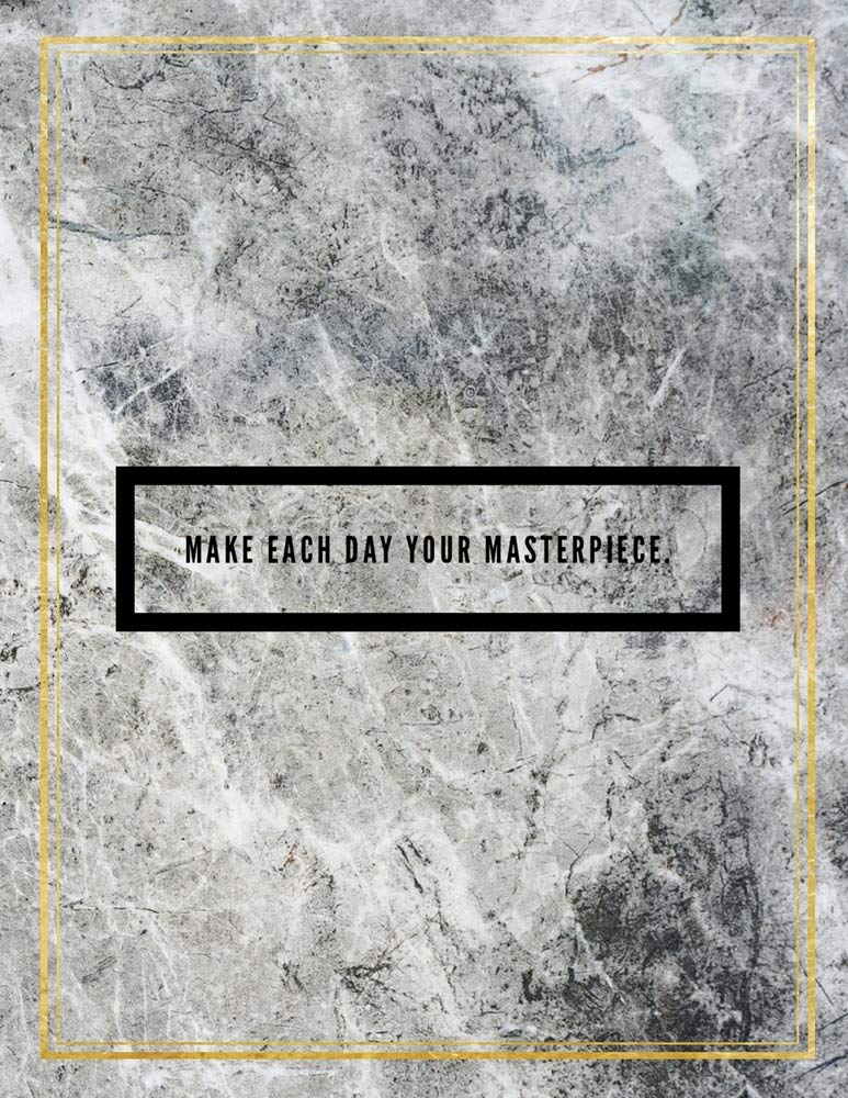 Make each day your masterpiece.: College Ruled Marble Design 100 Pages Large Size 8.5" X 11" Inches Matte Notebook Books