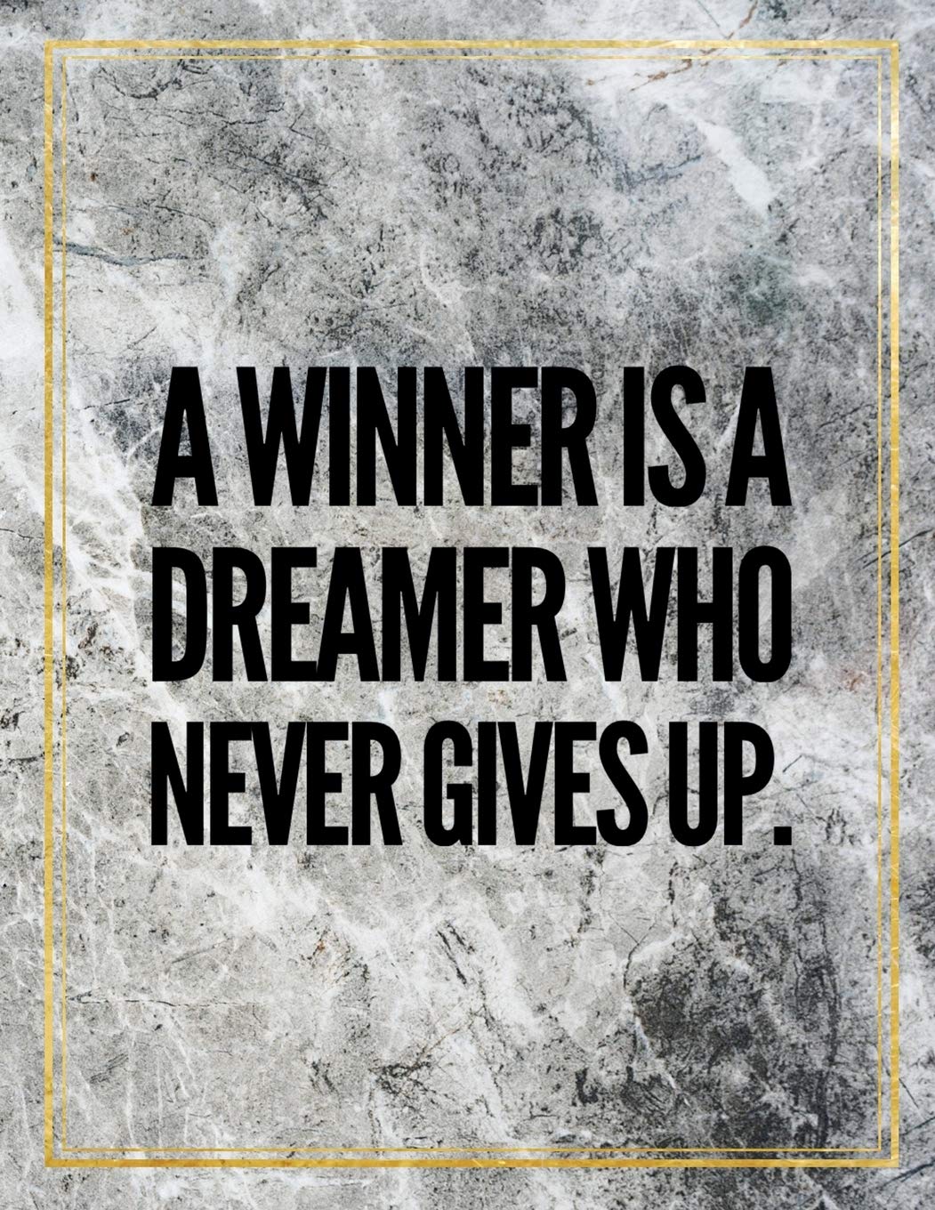 A winner is a dreamer who never gives up.: Marble Design 100 Pages Large Size 8.5" X 11" Inches Gratitude Journal And Productivity Task Book Hobbies & Crafts