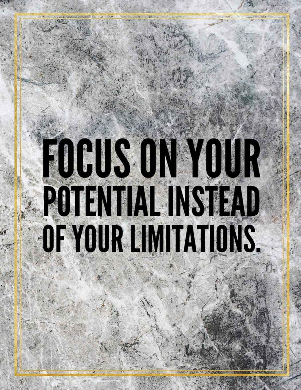 Focus on your potential instead of your limitations.: Marble Design 100 Pages Large Size 8.5" X 11" Inches Gratitude Journal And Productivity Task Book Hobbies & Crafts
