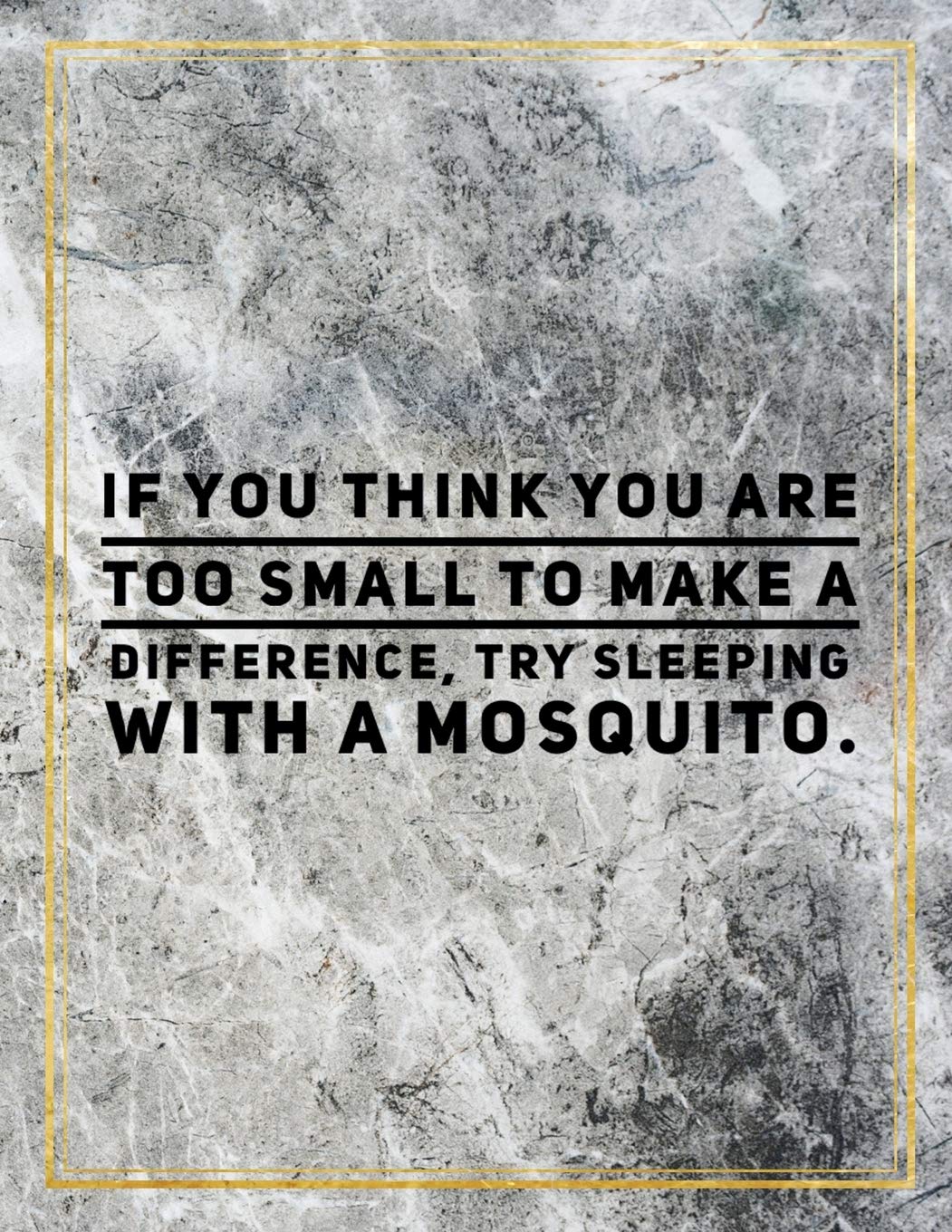 If you think you are too small to make a difference, try sleeping with a mosquito.: Marble Design 100 Pages Large Size 8.5" X 11" Inches Gratitude Journal And Productivity Task Book Hobbies & Crafts