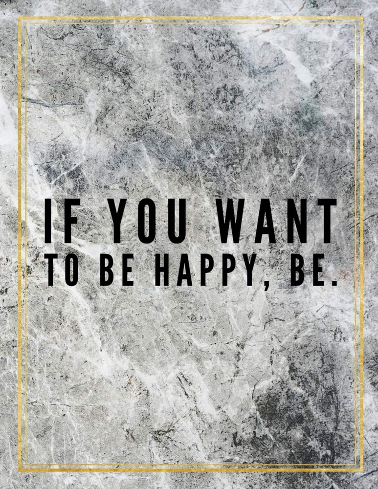 Product Image: IF YOU WANT TO BE HAPPY BE