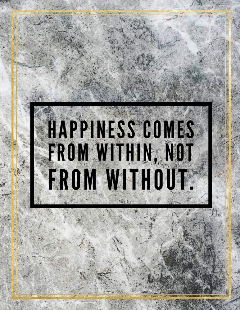 HAPPINESS COMES FROM W/IN NOT Books