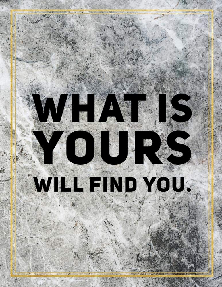 What is yours will find you.: Marble Design 100 Pages Large Size 8.5" X 11" Inches Gratitude Journal And Productivity Task Book Hobbies & Crafts