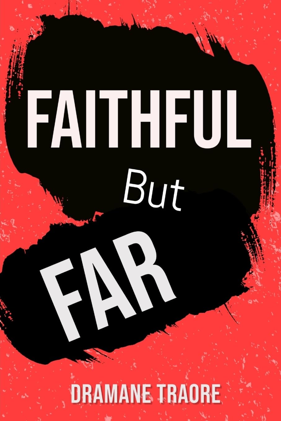 Product Image: Faithful But Far