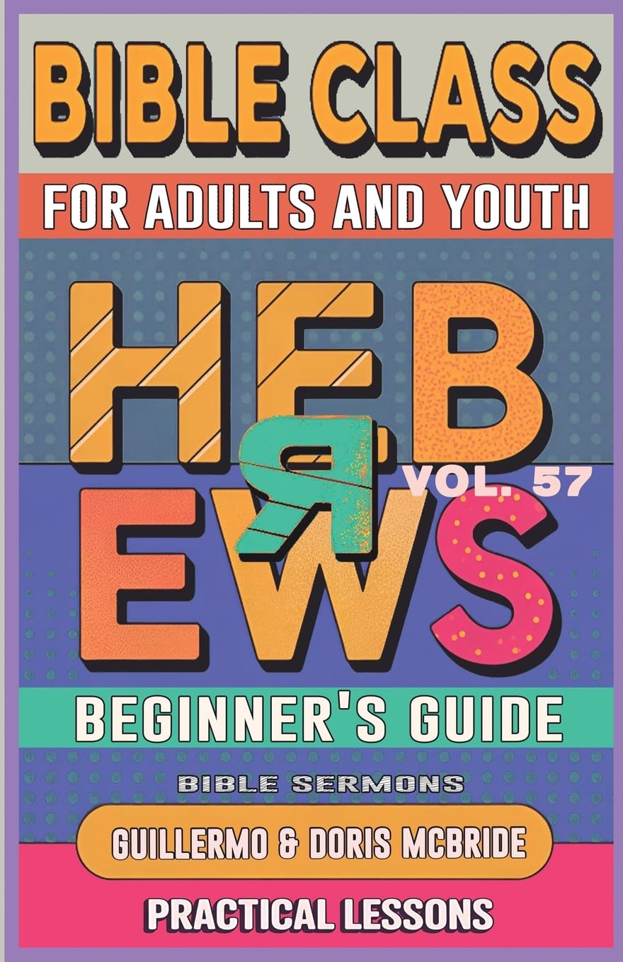Bible Class for Adults and Youth Beginner's Guide - Hebrews Religion & Esotericism