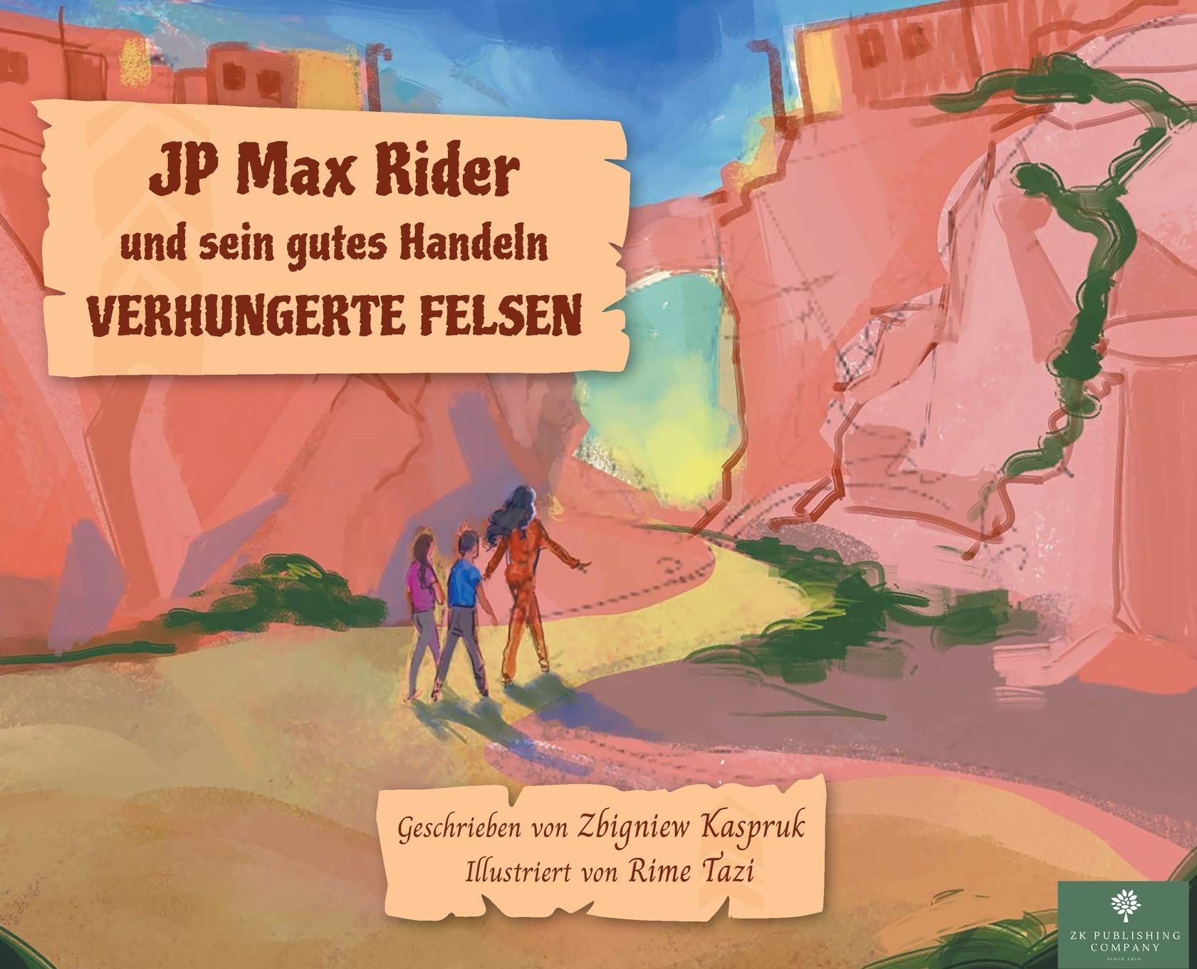 JP Max Rider und sein gutes Handeln VERHUNGERTE FELSEN Fiction