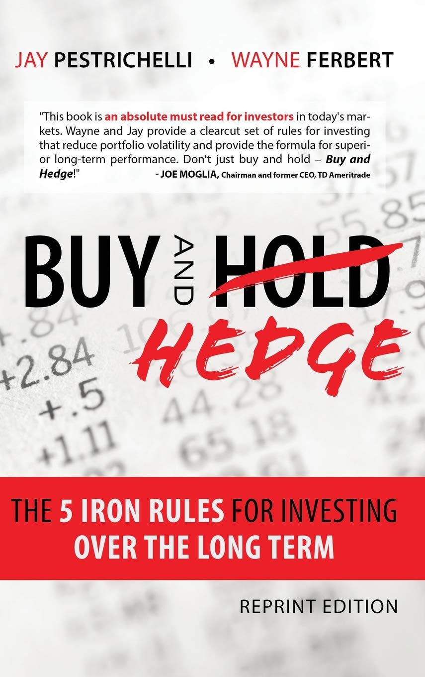 Buy and Hedge: The 5 Iron Rules for Investing Over the Long Term Law