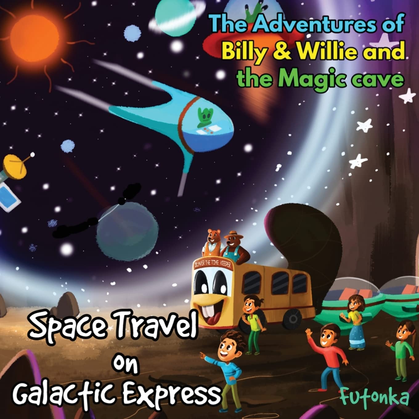 The Adventures of Billy & Willie and the magic cave-Space Travel on Galactic Express Novels & Short Stories
