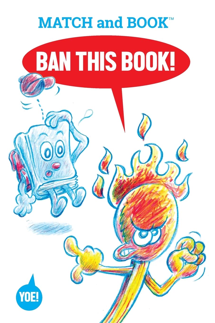 Ban This Book!: Starring Match and Book Manga