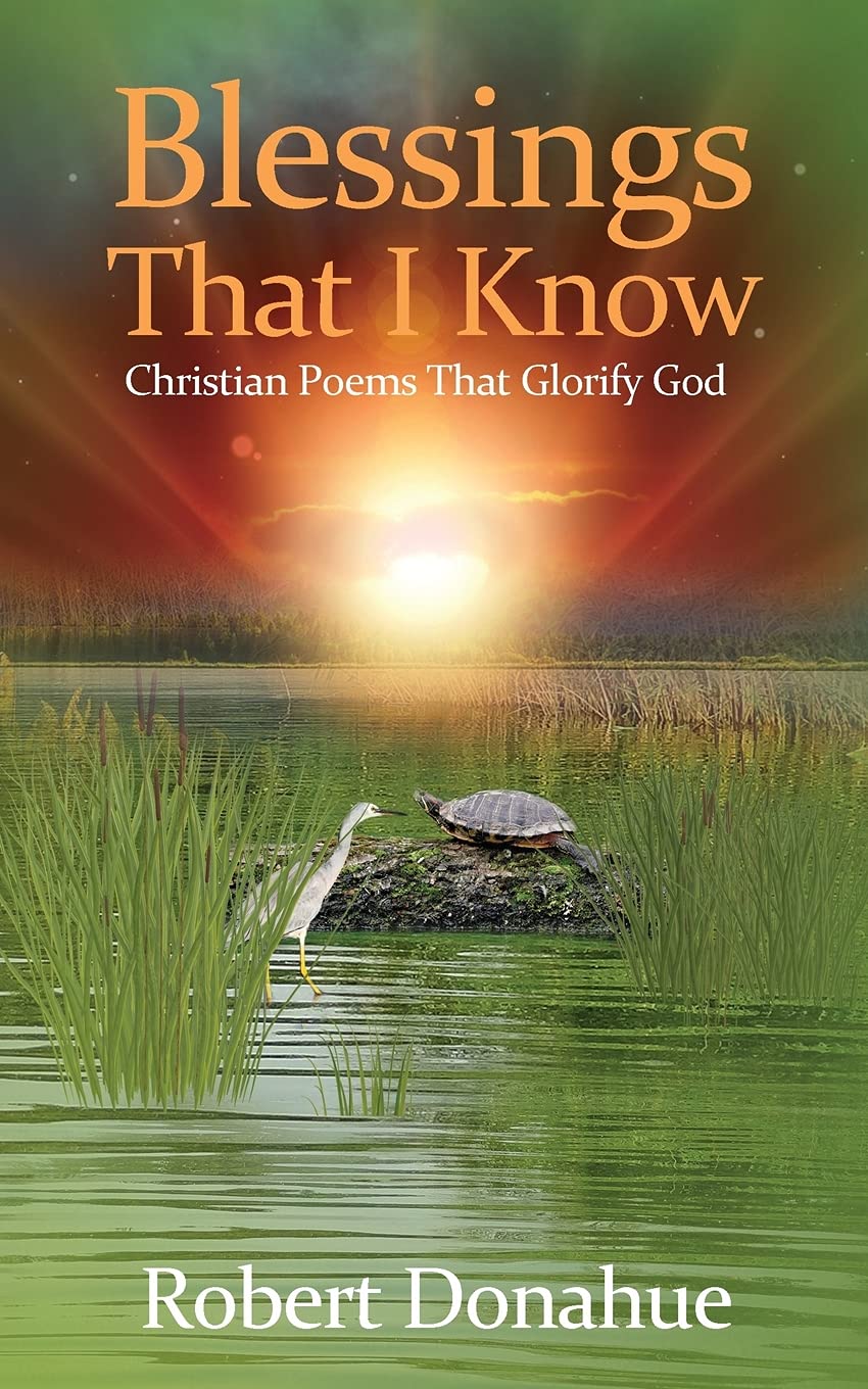 Blessings That I Know: Christian Poems That Glorify God Poetry