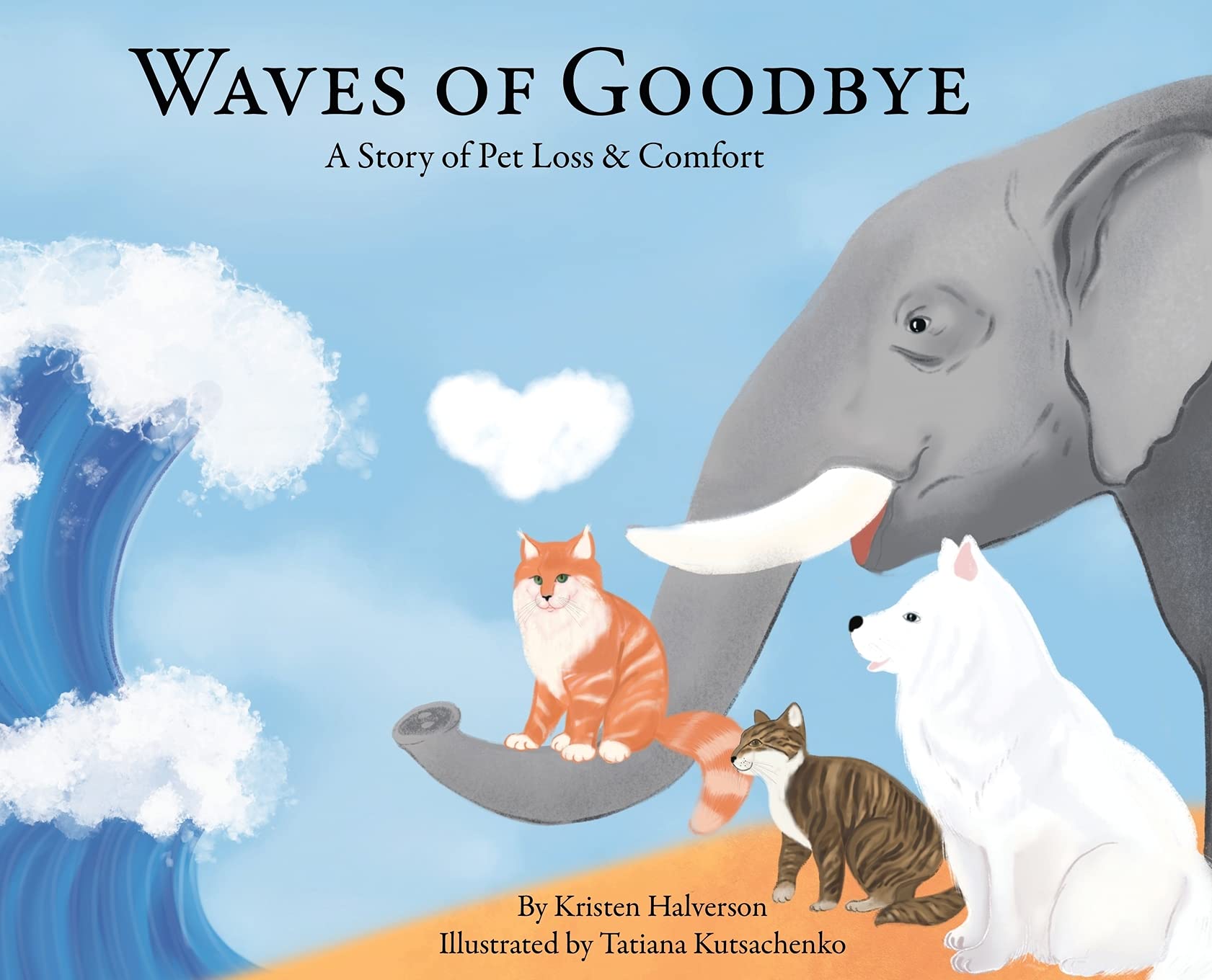 Waves of Goodbye: A Story of Pet Loss & Comfort Novels & Short Stories