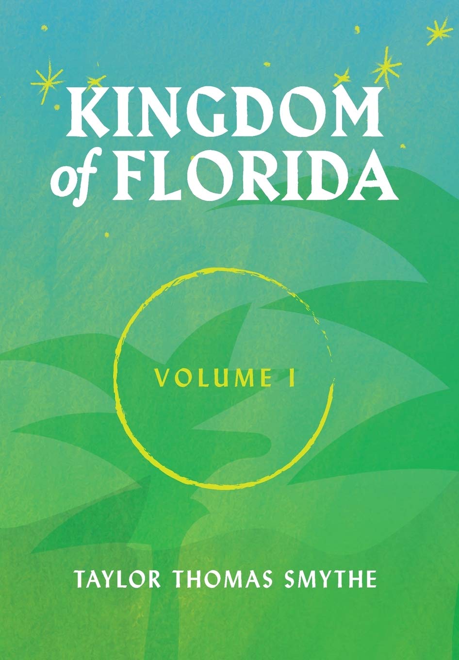 Kingdom of Florida, Volume 1: Books 1 - 4 in the Kingdom of Florida Series Contemporary literature