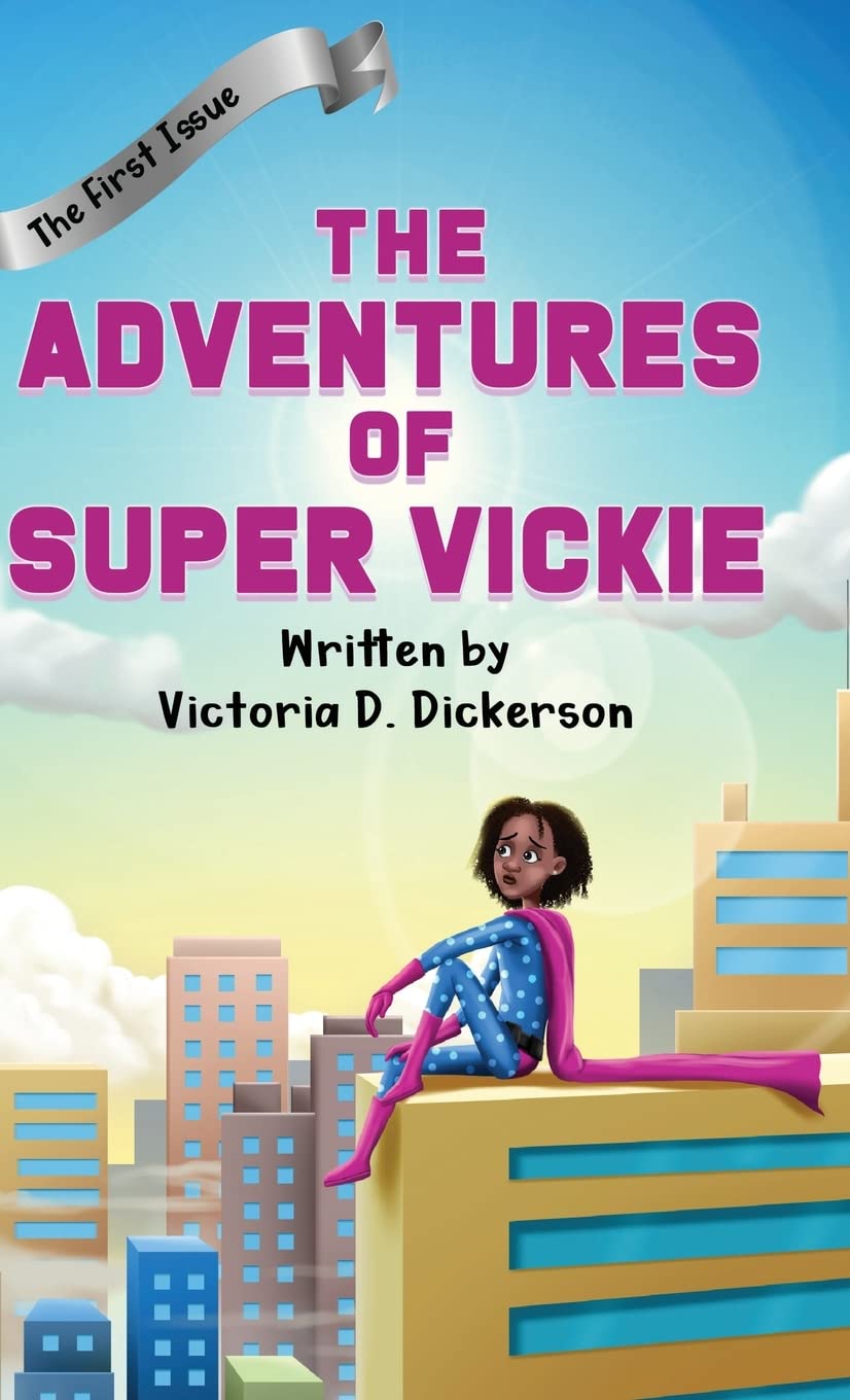 The Adventures of Super Vickie: The First Issue Novels & Short Stories