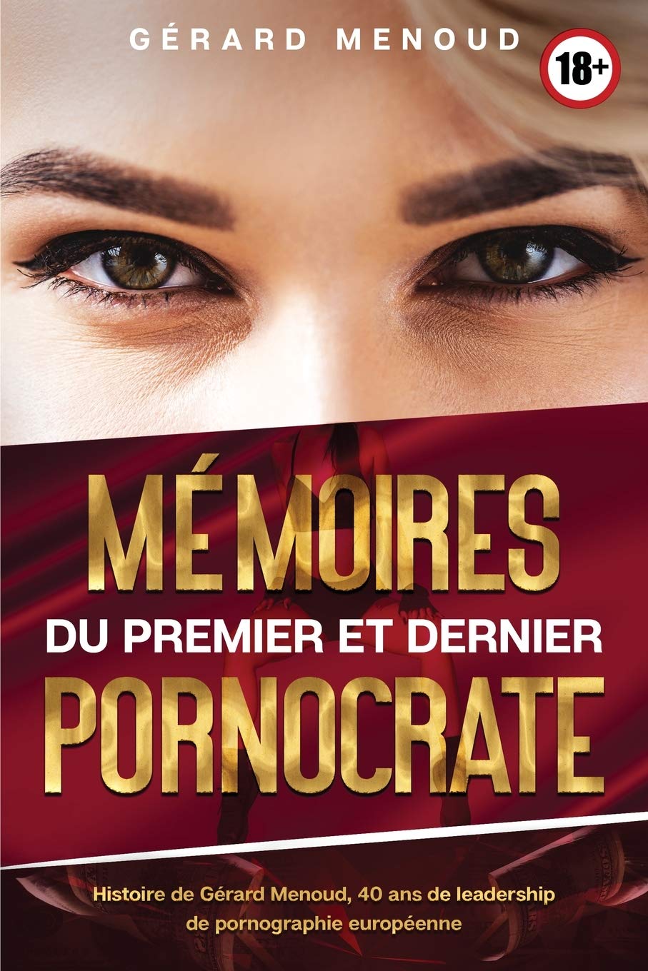 Mémoires du premier et dernier pornocrate book
