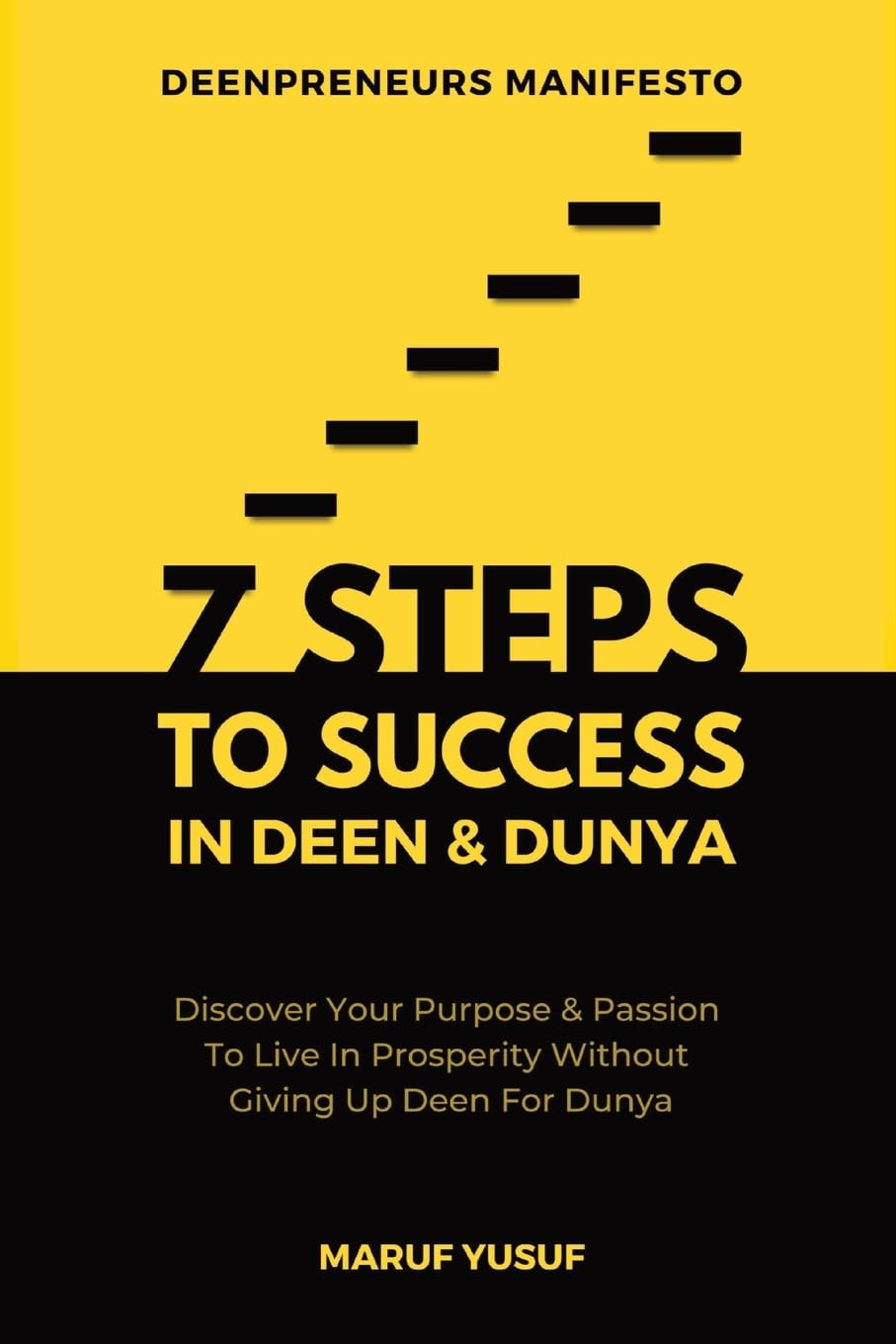 7 Steps To Success In Deen & Dunya for Muslim Entrepreneurs & Professionals Business, Finance & Career