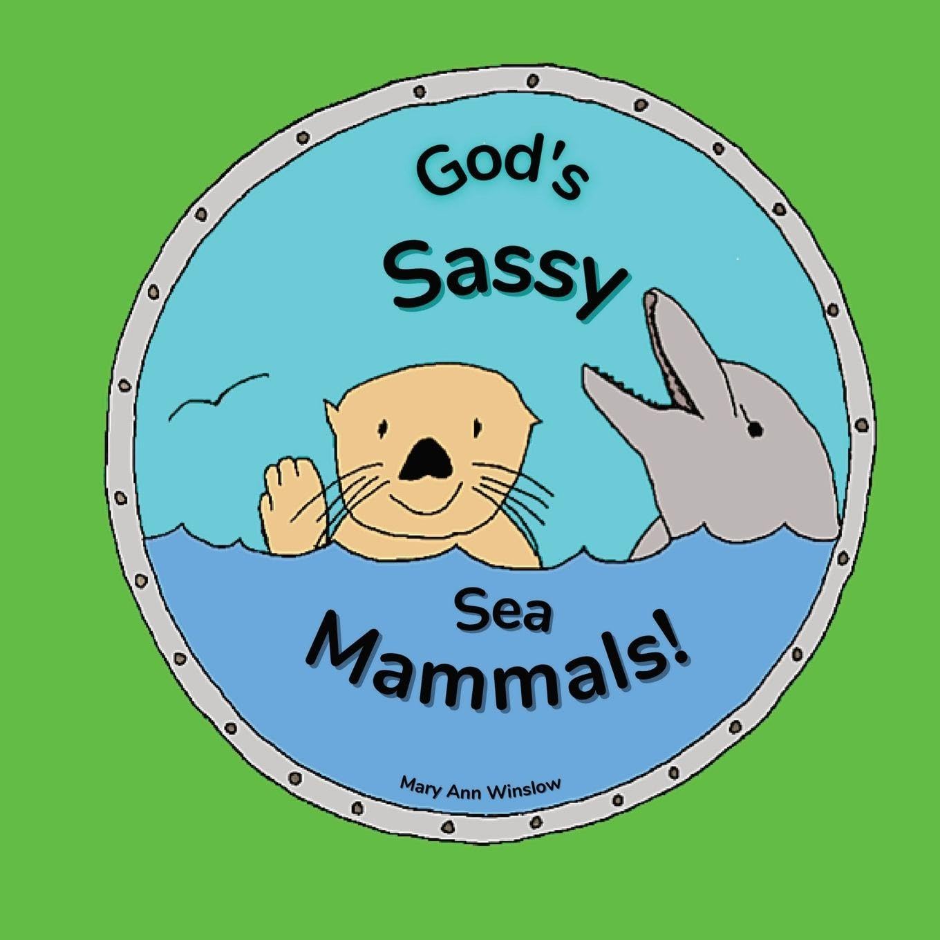 God's Sassy Sea Mammals Non-fiction