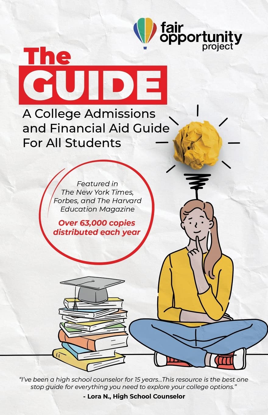 The Guide: A College Admissions and Financial Aid Guide For All Students Education & Training