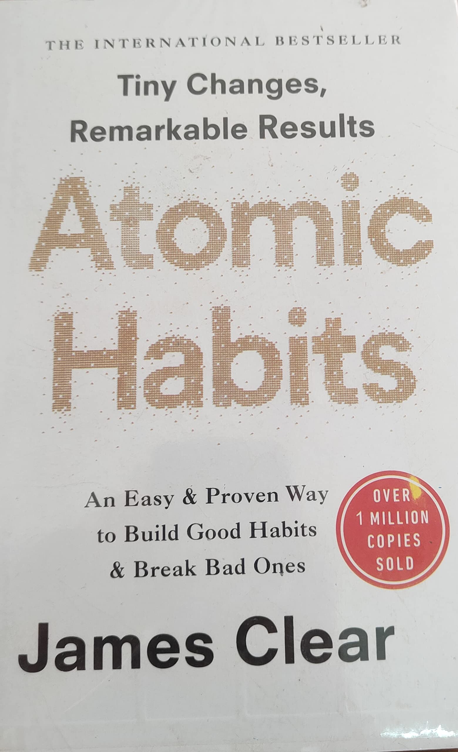 Atomic Habits: An easy and proven way to build good habit and break bad ones (New Summary and Analysis) Books