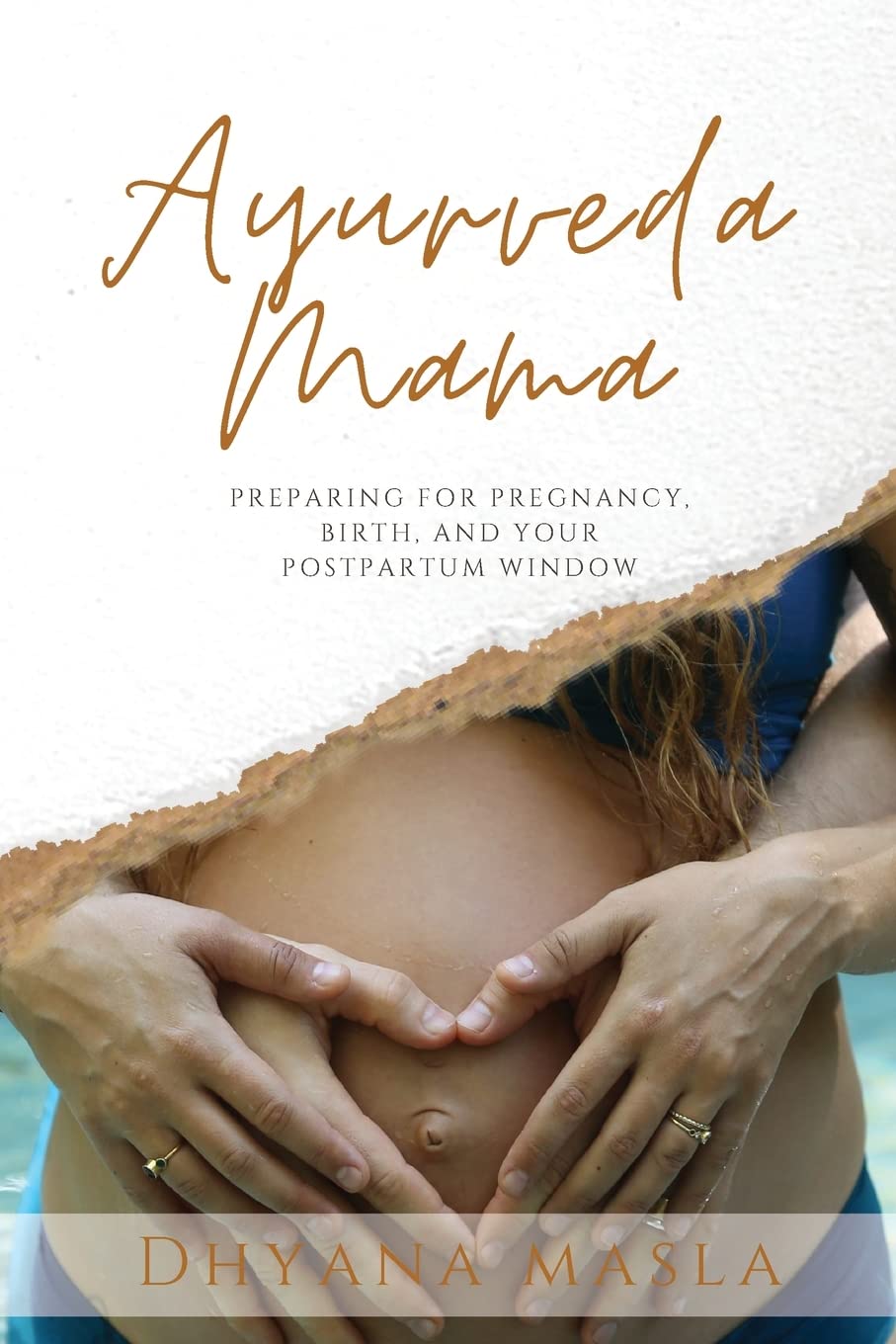 Ayurveda Mama: Preparing for Pregnancy, Birth, and Your Postpartum Window book