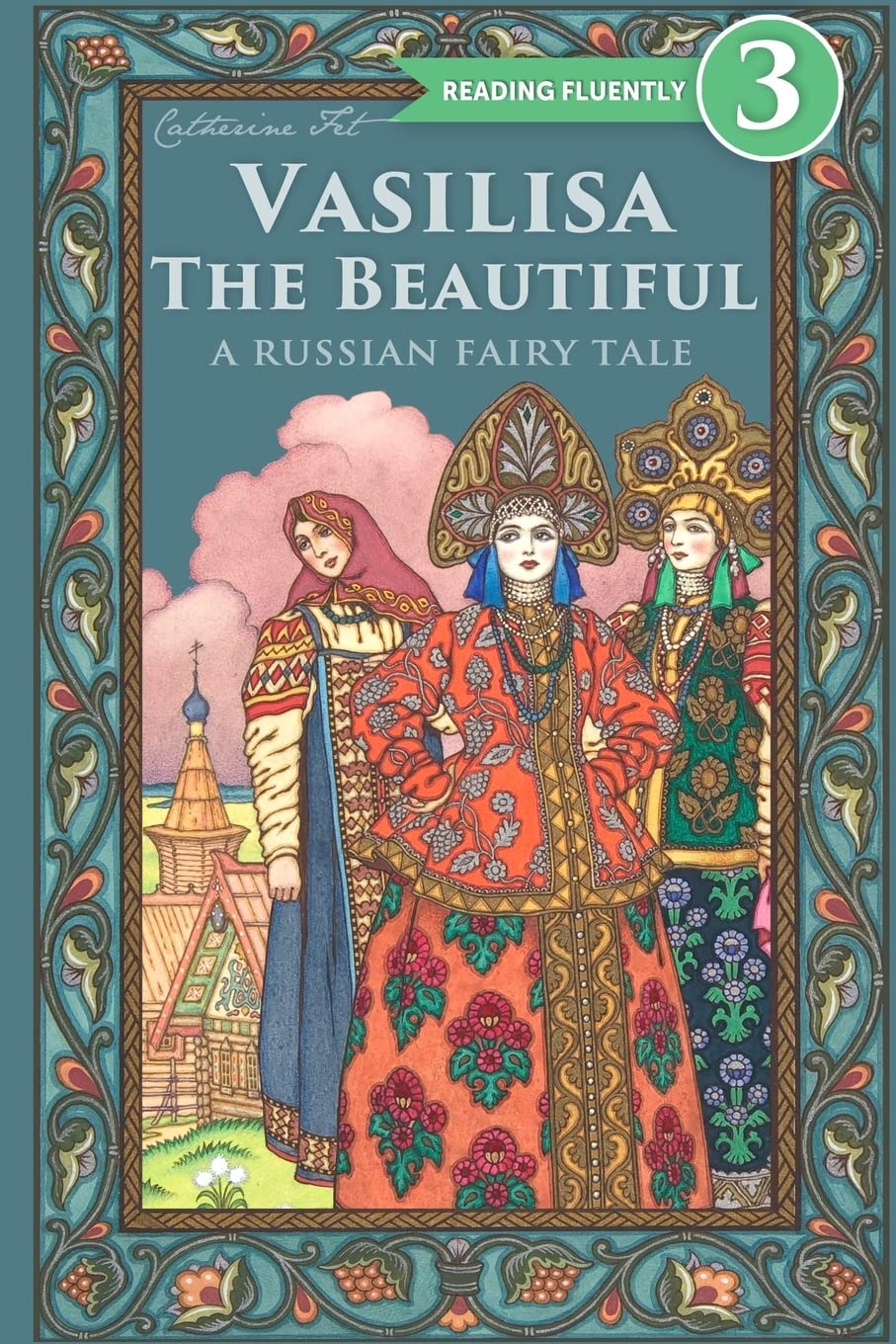 Vasilisa The Beautiful - A Russian Fairy Tale about Love and Loyalty Non-fiction
