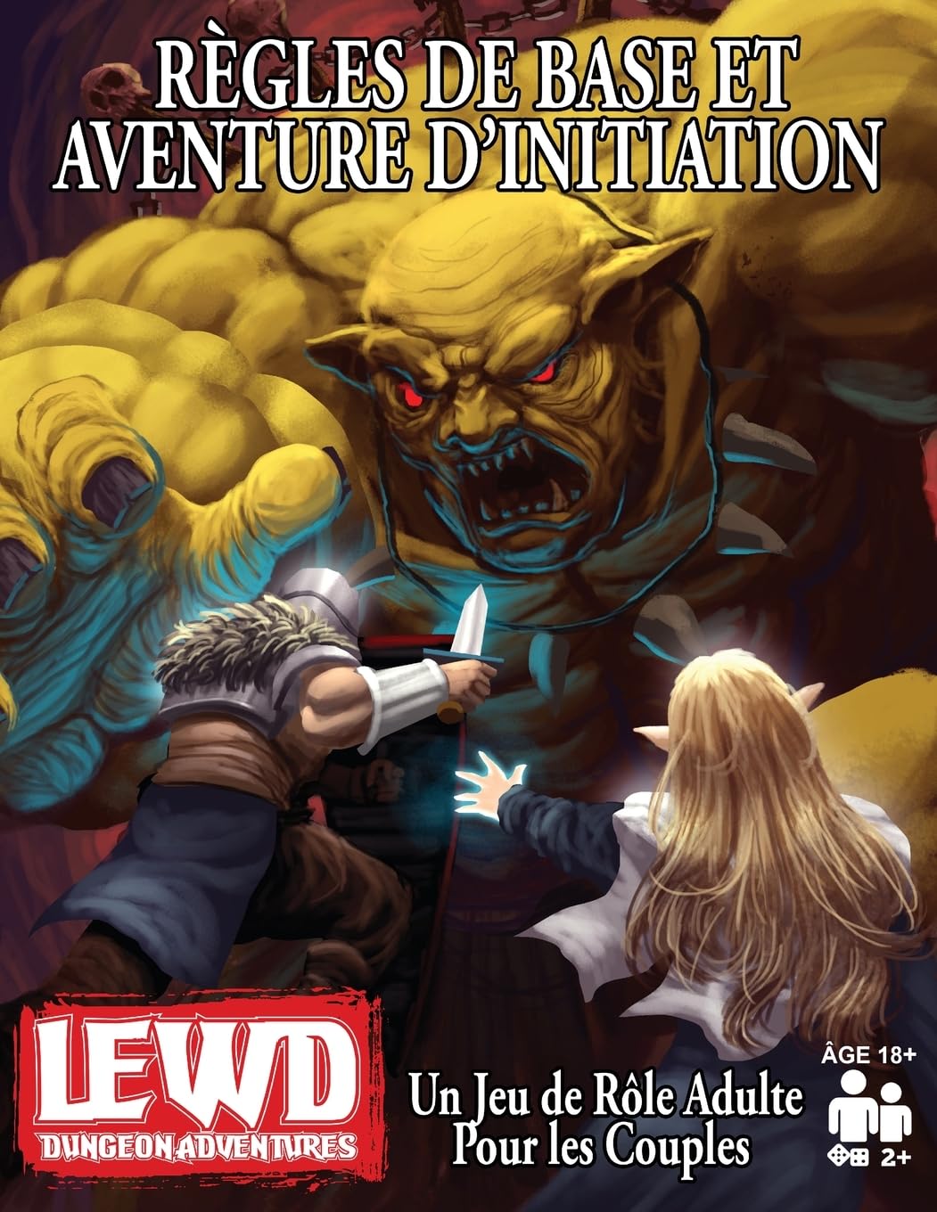 Lewd Dungeon Adventures Règles de Base et Aventure D'initiation: Un Jeu de Rôle Adulte Pour les Couples Partnership & Love