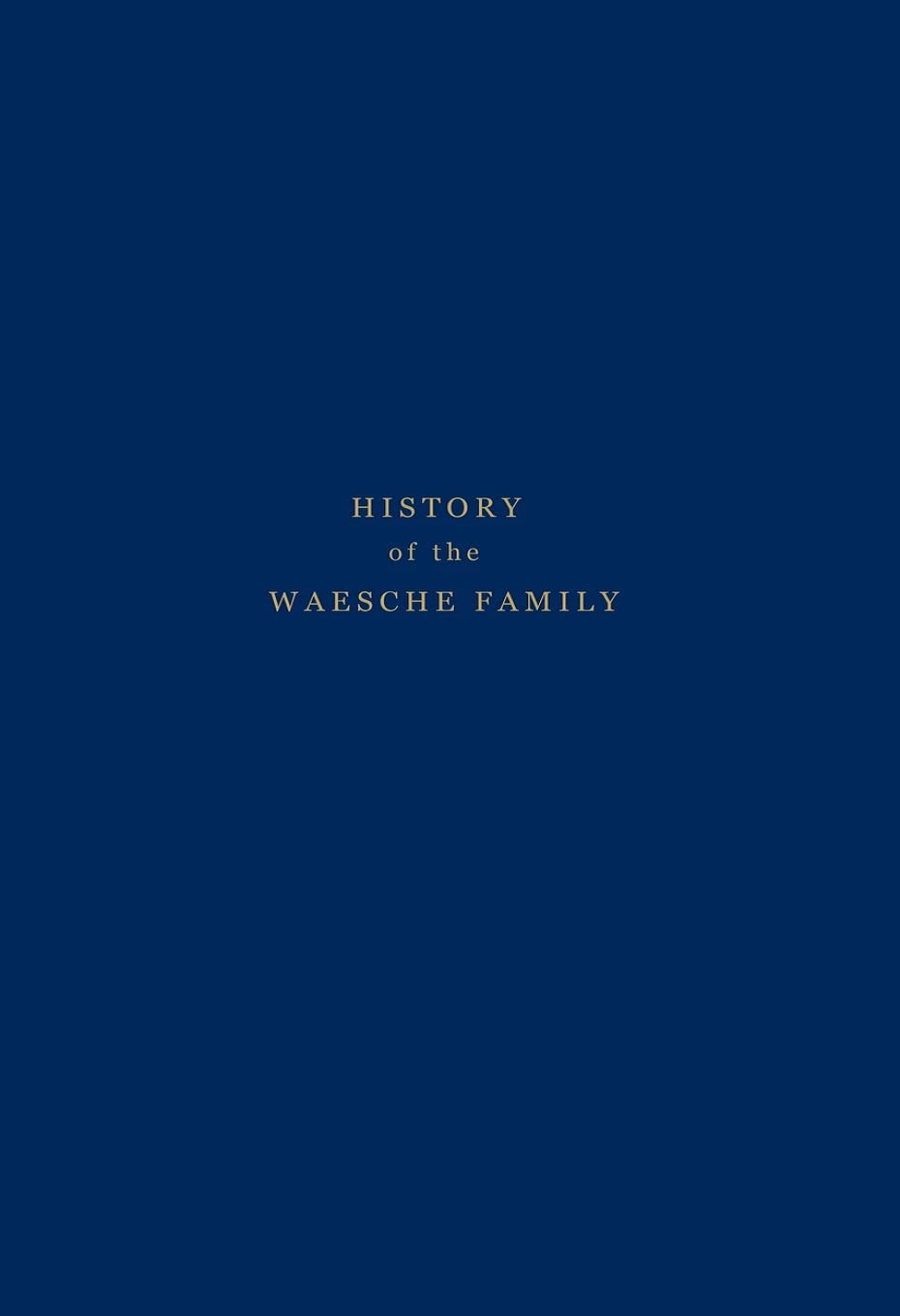 History of the Waesche Family Reference Books