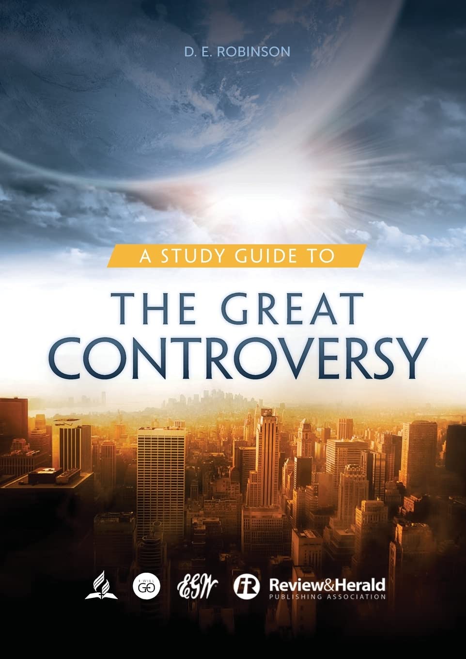 A Study Guide to The Great Controversy: for Small Groups, Big Print Edition (Ellen G. White Study Guides, Band 1) Religion & Esotericism