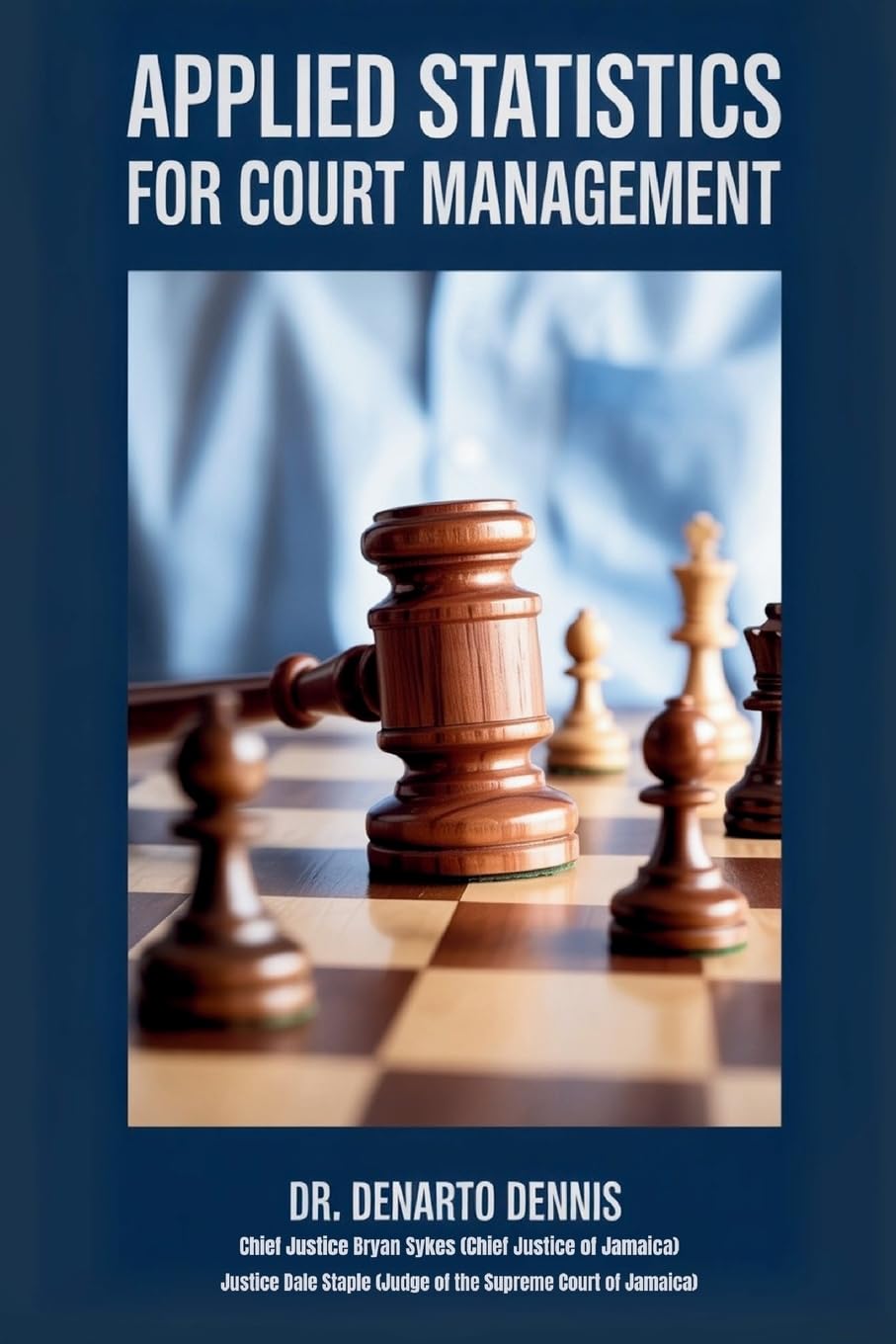 Applied Statistics for Court Management - The Ultimate Guide to Efficient Courts Law