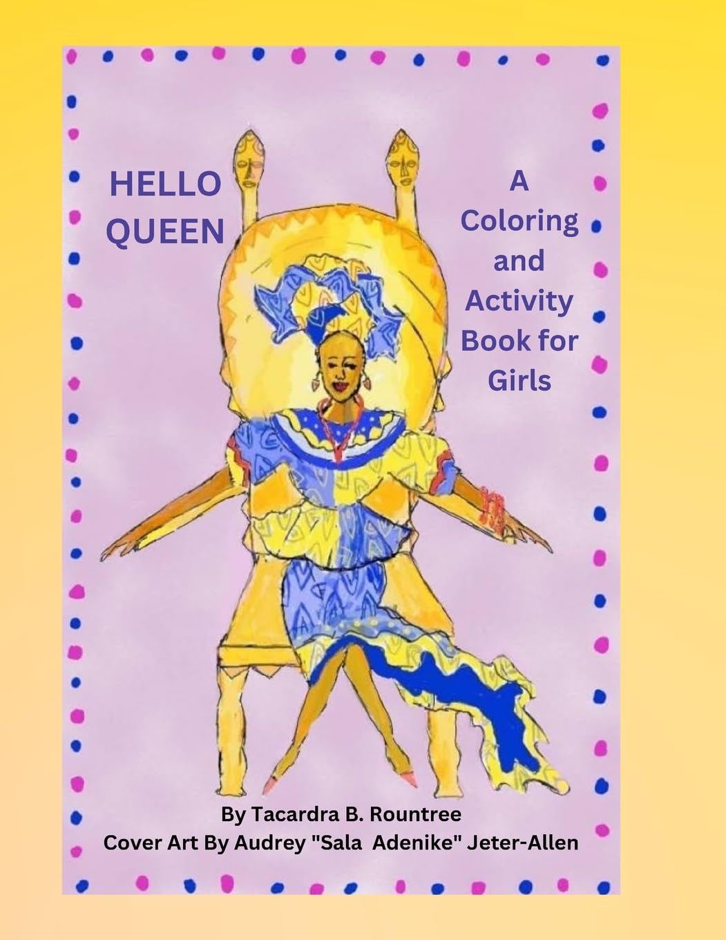 Hello Queen A Coloring and Activity Book for Girls Non-fiction