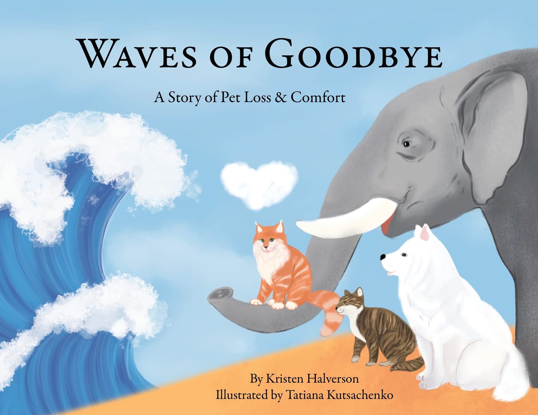Waves of Goodbye: A Story of Pet Loss and Comfort Non-fiction