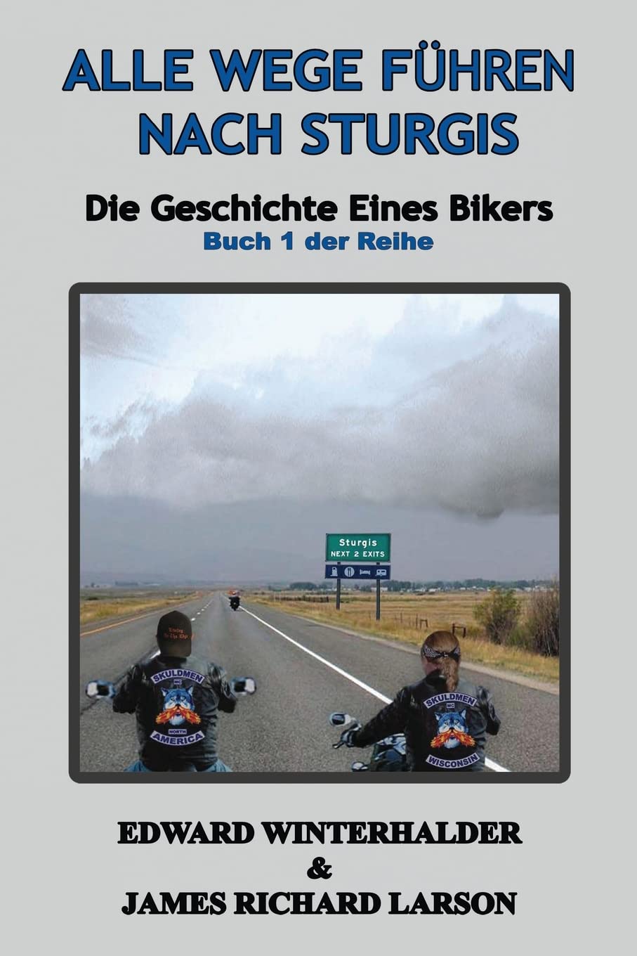 Alle Wege Führen Nach Sturgis Action & Adventure
