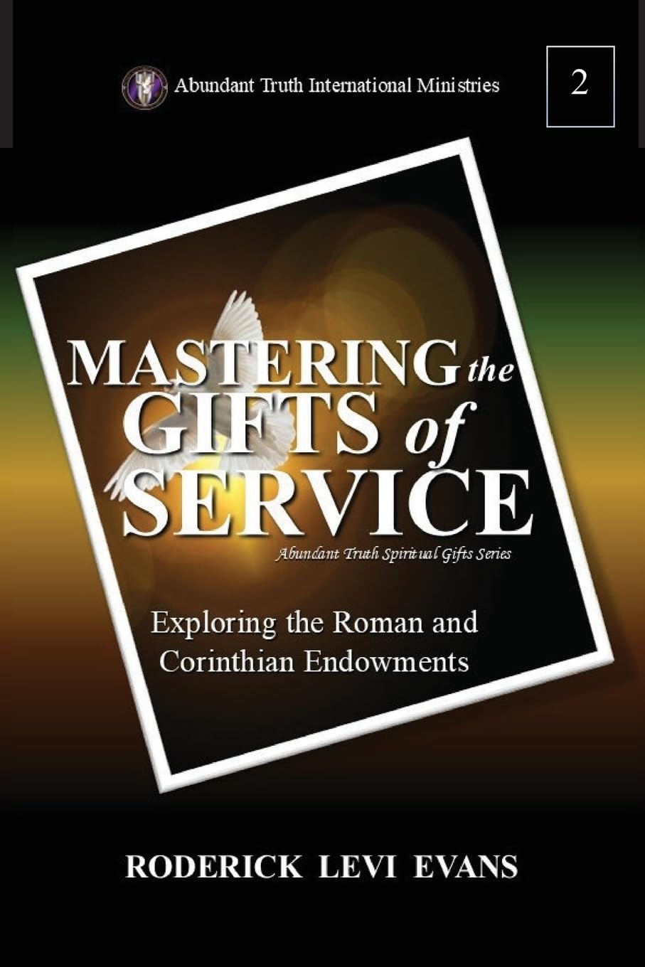 Mastering the Gifts of Service Religion & Esotericism