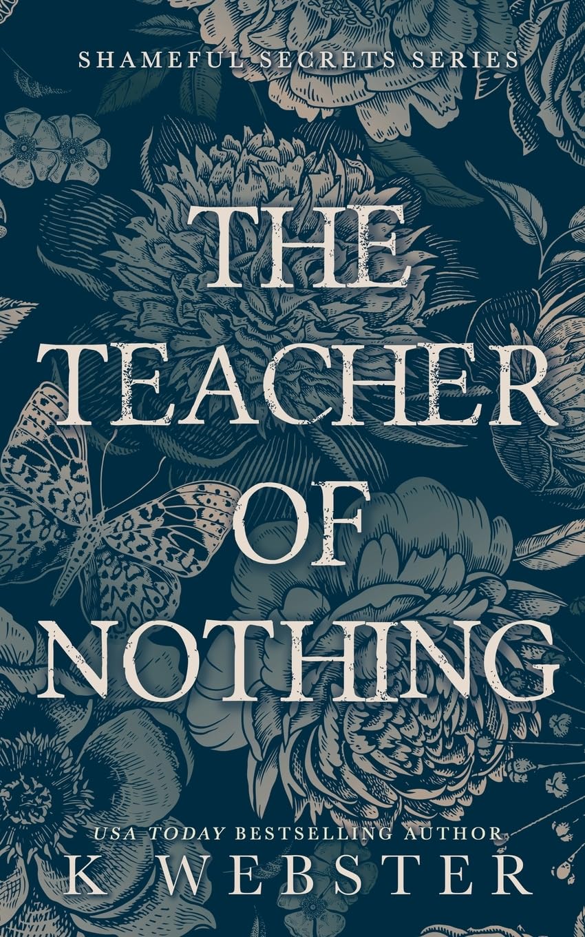 The Teacher of Nothing (Shameful Secrets, Band 1) Contemporary literature